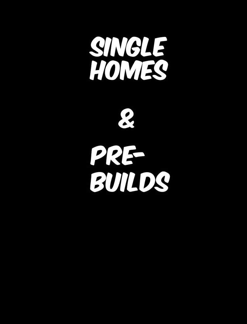 Single Home / Prebuilds
